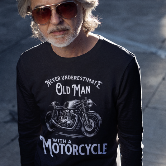 Langarmshirt "Never underestimate old man with motorcycle"