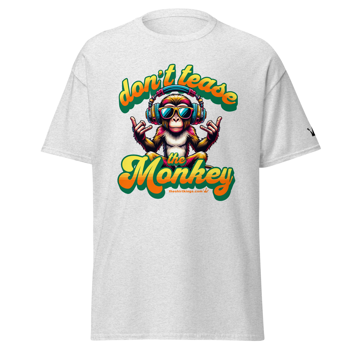 T-Shirt "Don´t tease the Monkey"