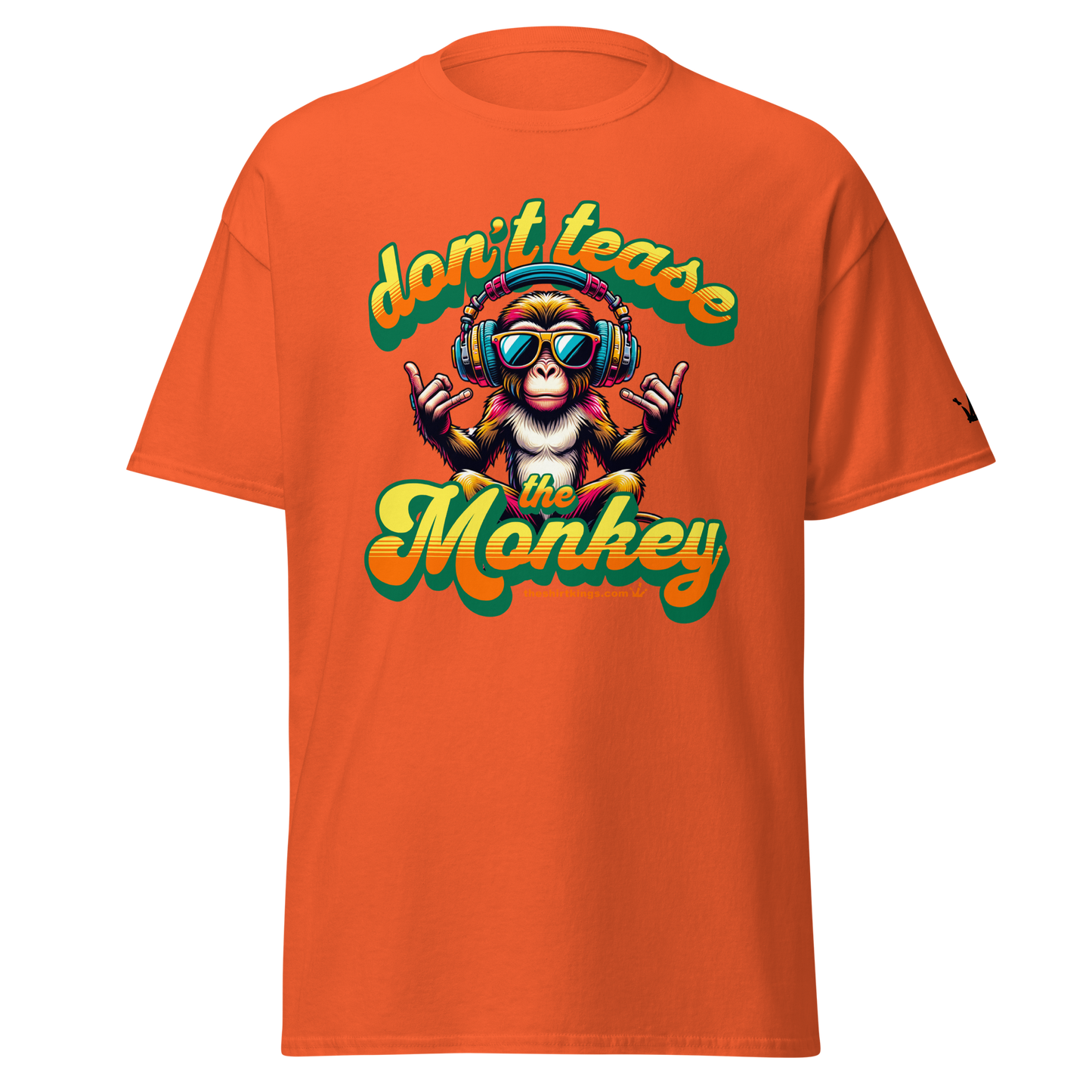 T-Shirt "Don´t tease the Monkey"