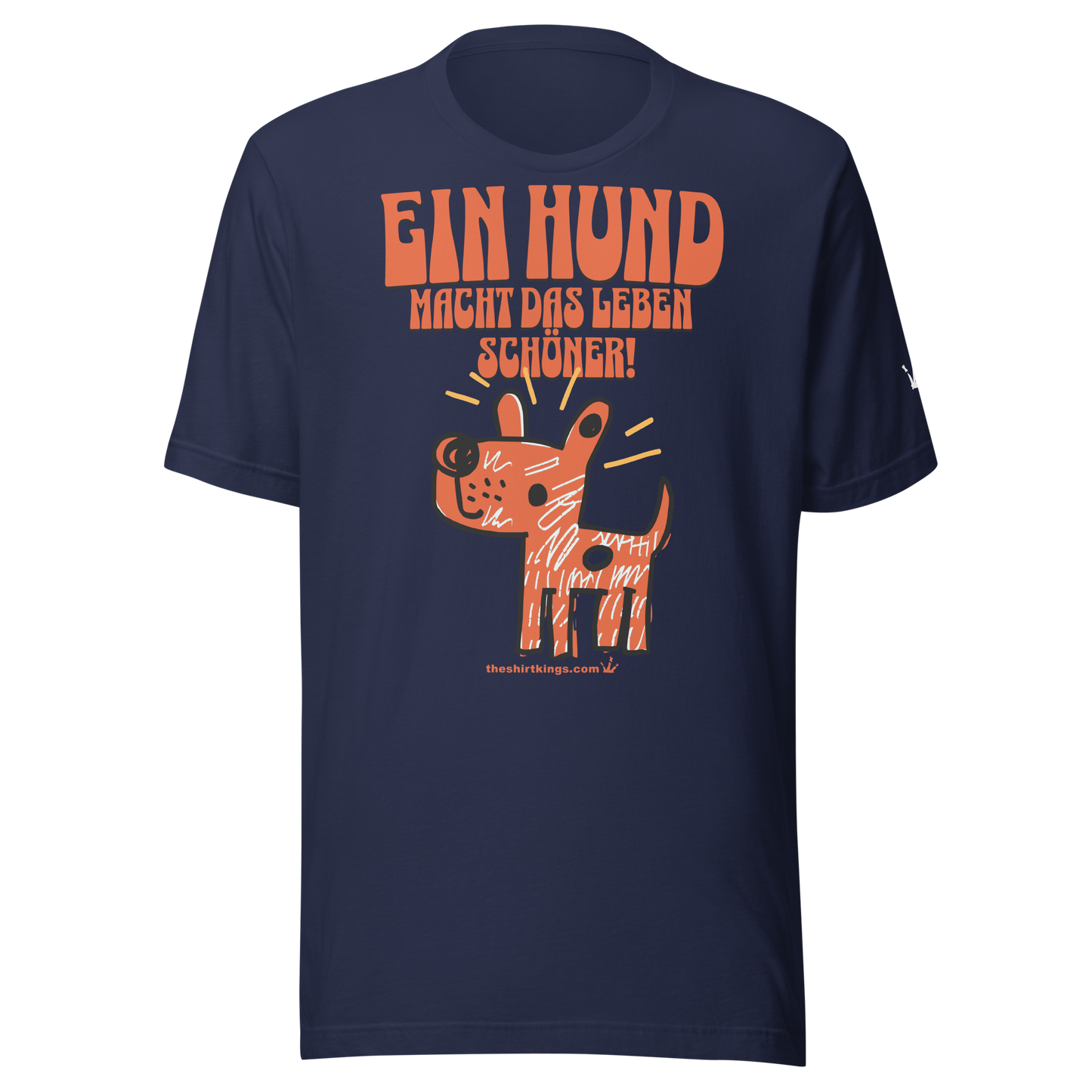 T-Shirt "Ein Hund macht das Leben schöner!"